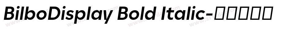 BilboDisplay Bold Italic字体转换